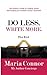 Do Less. Write More.: The Author's Guide to Finding, Hiring and Keeping an Excellent Author Assistant