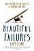 Beautiful Failures by Lucy   Clark