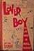 Lover Boy: The Last Word in Animal Husbandry