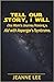 Tell Our Story, I Will: One Mom's Journey Raising a Kid with Asperger's Syndrome