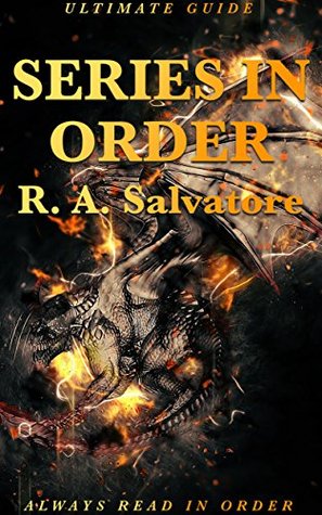 Series in Order: R. A. Salvatore: Drizzt Books: Icewind Dale Trilogy: Dark Elf Trilogy (Kindle Edition)