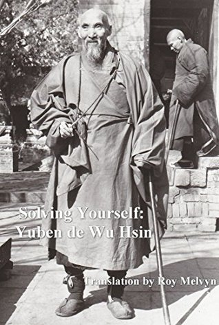 Solving Yourself: Yuben de Wu Hsin
