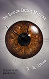 The Barlow Bridge Machine (The Blaise Hall Series Book 1)