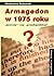 Armagedon w 1975 - 'możliwy' czy 'prawdopodobny'?