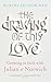 The Drawing of this Love: G...