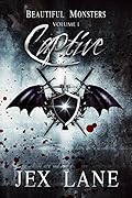 Captive (Beautiful Monsters, #1)