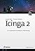 Icinga 2: Ein praktischer Einstieg ins Monitoring