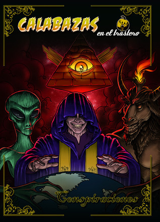 Calabazas en el trastero: Conspiraciones