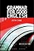 Grammar for Good English by Justin Chang