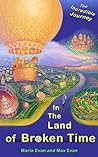 In The Land of Broken Time: The Incredible Journey