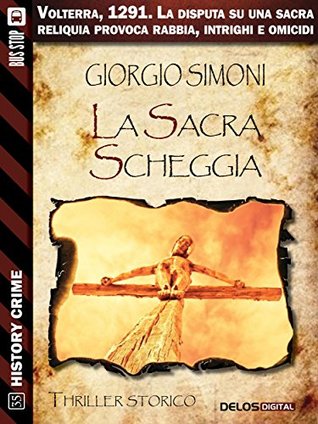 La sacra scheggia (History Crime) (Italian Edition)