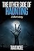 The Other Side of Haunting