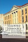Haunted Lubbock 2