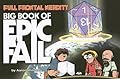 Full Frontal Nerdity: Big Book of Epic Fail