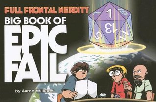 Full Frontal Nerdity: Big Book of Epic Fail (Paperback)