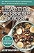 Healthy Pressure Cooker: To...