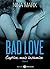 Bad Love – Captive, mais insoumise 6 (French Edition)