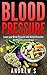 Blood Pressure - How To Lower Your Blood Pressure With Herbal Remedies And Magnesium in 14 Days (hypertension, magnesium, natural cures, lower blood pressure)