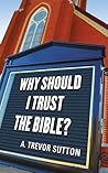 Why Should I Trust the Bible?