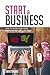 How to Start a Business: Ho...