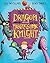 The Dragon and the Nibblesome Knight by Elli Woollard The Dragon and the Nibblesome Knight by Elli Woollard