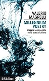 Millennium poetry: Viaggio sentimentale nella poesia italiana