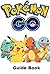 Pokemon Go: The Ultimate Po...