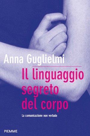 Il linguaggio segreto del corpo (Paperback)
