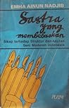 Sastra Yang Membebaskan Sastra Yang Membebaskan