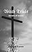 Witch Trials: Secrets of Loudun