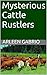 Mysterious Cattle Rustlers ...