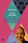 Internet. Czas się bać Internet. Czas się bać