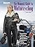 The Women's Guide to Motorcycling: Everything a Woman Needs to Know About Bikes, Equipment, Riding, and Safety