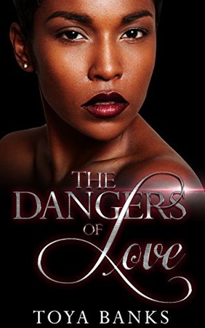The Dangers Of Love (Kindle Edition)