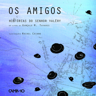 Os Amigos - Histórias do Senhor Valéry (Hardcover)