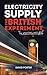 Electricity Supply - The British Experiment: The Intentions Were Good