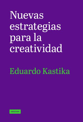 Nuevas Estrategias para la creatividad