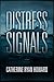 Distress Signals Lib/E