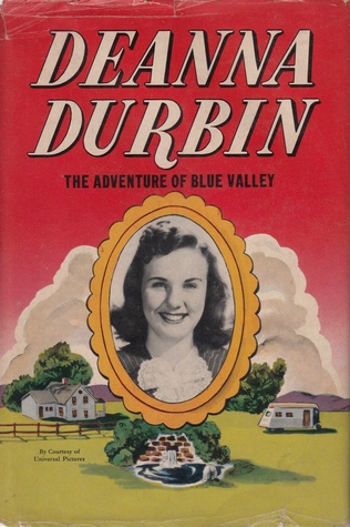 Deanna Durbin The Adventure of Blue Valley (Hardcover)