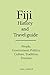 Fiji History and Travel guide: People, Government, Politics, Culture, Tradition, Tourism