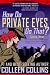 How Do Private Eyes Do That? by Colleen Collins How Do Private Eyes Do That? by Colleen Collins