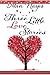 Three Little Love Stories