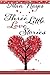 Three Little Love Stories