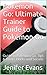 Pokémon Go: Hacks Guide to Dominate at the Gym: Guide to Pokémon Go, Tips & Tricks, Hacks and Secrets