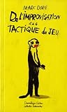 De l'improvisation et de la tactique du jeu