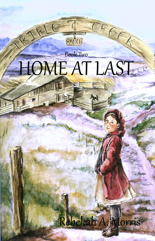 Home at Last (Triple Creek Ranch #2)