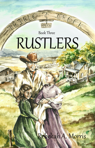 Rustlers (Triple Creek Ranch #3)