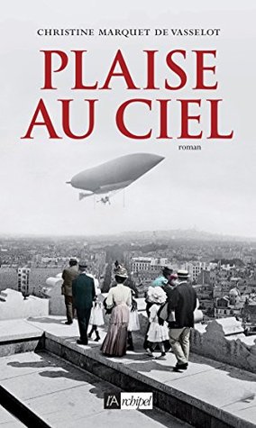 Plaise au ciel (French Edition)