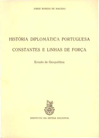 História Diplomática Portuguesa - Constantes e Linhas de Força (Defesa Nacional, #1)
