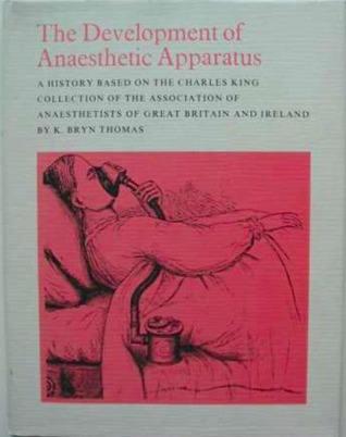 The Development of Anaesthetic Apparatus (Hardcover)